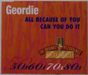 Geordie - All Because Of You