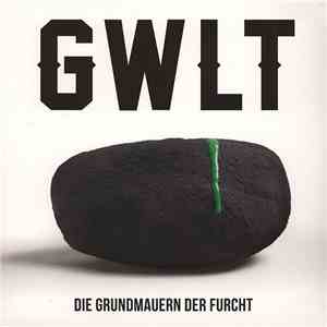 GWLT - Die Grundmauern Der Furcht