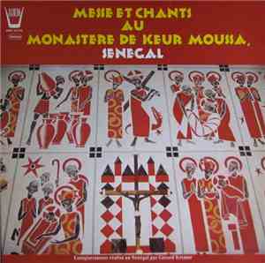 Instrumental Et Choeur Sénégalais De Keur Moussa - Messe Et Chants Au Monas ...