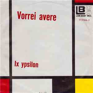 Ix Ypsilon - Vorrei Avere