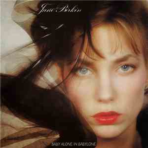 Jane Birkin - Baby Alone In Babylone