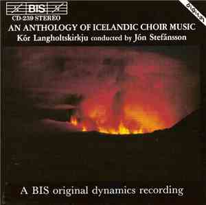 Kór Langholtskirkju Conducted By Jón Stefánsson - An Anthology Of Icelandic ...