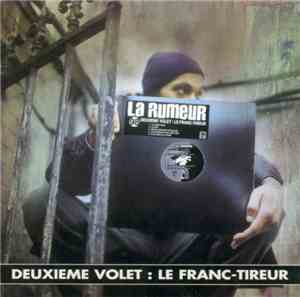 La Rumeur - Deuxième Volet : Le Franc-Tireur