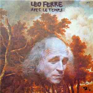 Léo Ferré - Avec Le Temps