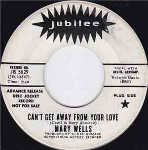 Mary Wells - Can't Get Away From Your Love / Woman In Love