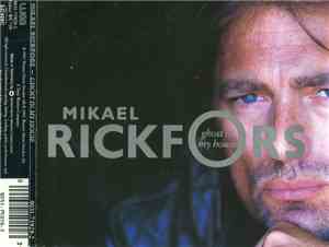 Mikael Rickfors - Ghost In My House