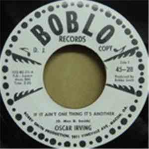 Oscar Irving - If It Ain't One Thing It's Another / My Pillow Stays Wet