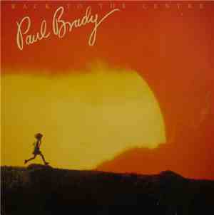 Paul Brady - Back To The Centre