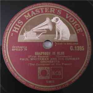 Paul Whiteman And His Concert Orchestra - Rhapsody In Blue