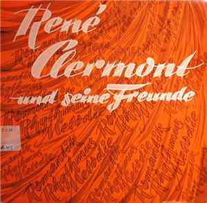 René Clermont  - René Clermont Und Seine Freunde