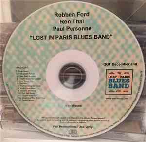 Robben Ford, Ron Thal & Paul Personne - Lost In Paris Blues Band