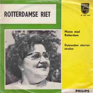 Rotterdamse Riet - Mooie Stad Rotterdam / Duizenden Sterren Stralen