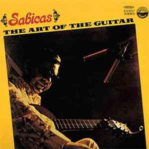 Sabicas - The Art Of The Guitar