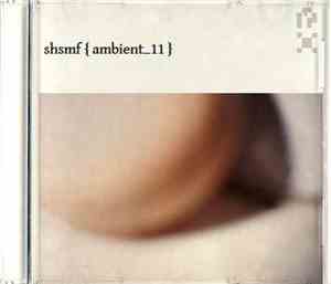 shsmf - Ambient 11
