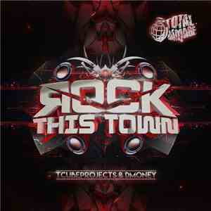Tcubeprojects & Dmoney - Rock This Town