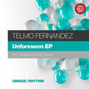 Telmo Fernandez - Unforeseen EP