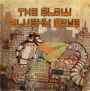 The Slow Slushy Boys - The Duck / The Worm