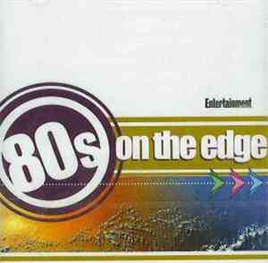 Various - Entertainment 80's On The Edge