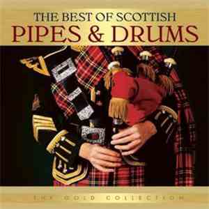 Various - The Best Of Scottish Pipes & Drums