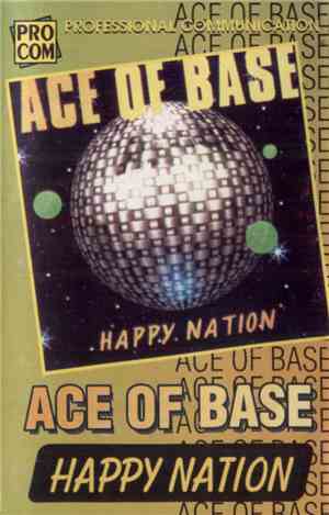 Ace Of Base - Happy Nation