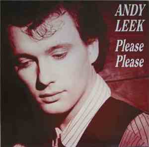 Andy Leek - Please Please