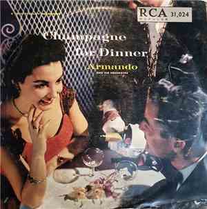 Armando And His Orchestra - Champagne For Dinner