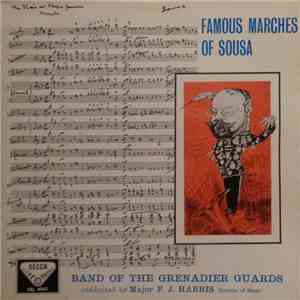 Band Of The Grenadier Guards Conducted By Major F.J. Harris - Famous Marche ...