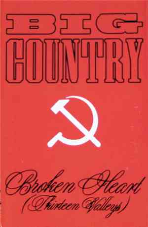 Big Country - Broken Heart (Thirteen Valleys)