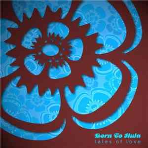 Born To Hula - Tales Of Love