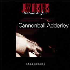 Cannonball Adderley - Jazz Masters (100 Ans De Jazz) - Lugano