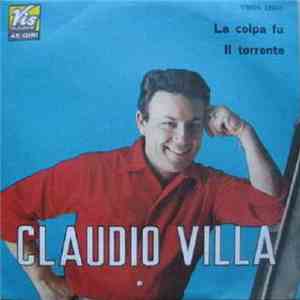 Claudio Villa e Trio Vocale Vis - La Colpa Fu / Il Torrente