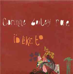 Corinne Bailey Rae - I'd Like To