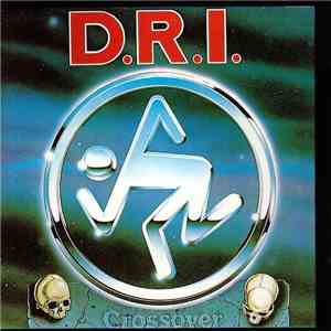 D.R.I. - Crossover