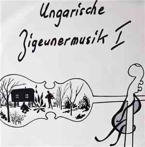 Elemer Horvath And His Gypsy Orchestra - Ungarische Zigeunermusik I