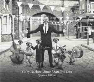 Gary Barlow - Since I Saw You Last