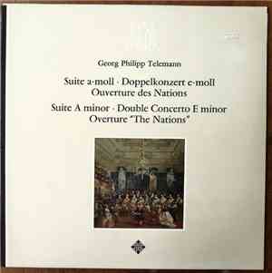 Georg Philipp Telemann - Suite A-moll • Doppelkonzert E-moll • Ouverture De ...