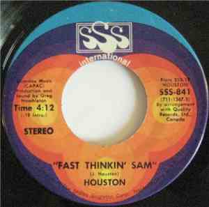 Houston  - Fast Thinkin' Sam / Mucho Gusto