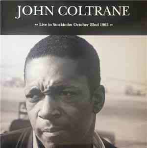 John Coltrane - Live In Stockholm October 22nd 1963
