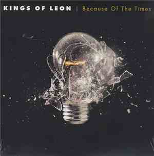 Kings Of Leon - Because Of The Times
