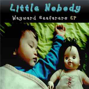Little Nobody - Wayward Seafarers