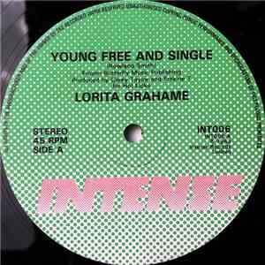 Lorita Grahame - Young Free And Single