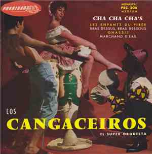 Los Cangaceiros El Super Orquesta  D'Yvan Morice - Cha Cha Cha's