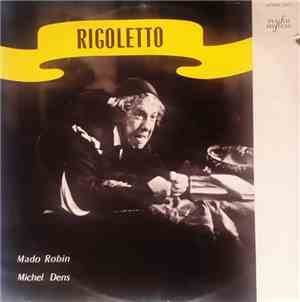 Mado Robin, Michel Dens - Rigoletto