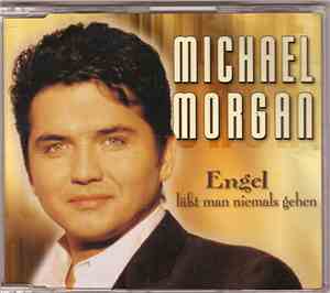 Michael Morgan  - Engel Läßt Man Niemals Gehen