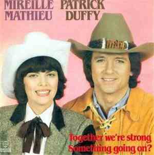 Mireille Mathieu & Patrick Duffy - Together We're Strong / Something's Goin ...