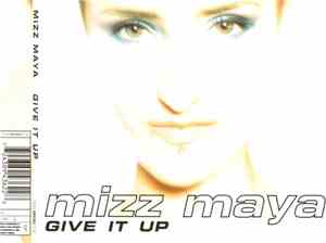Mizz Maya - Give It Up