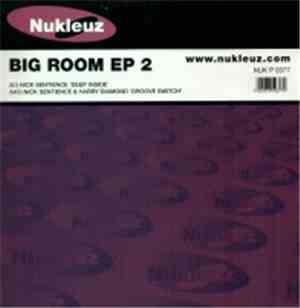 Nick Sentience & Harry Diamond - Big Room EP 2