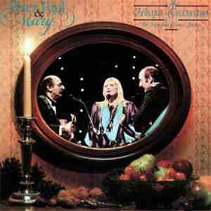 Peter, Paul & Mary With The New York Choral Society - A Holiday Celebration