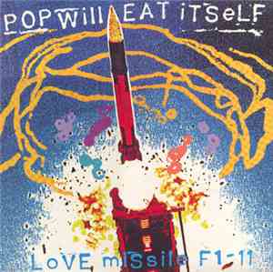 Pop Will Eat Itself - Love Missile F1-11