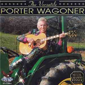 Porter Wagoner - The Versatile Porter Wagoner